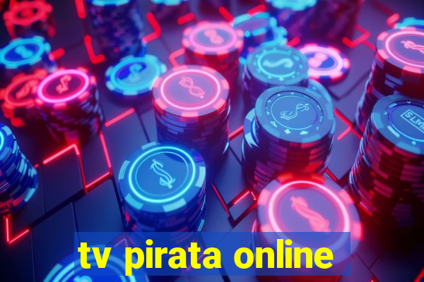 tv pirata online